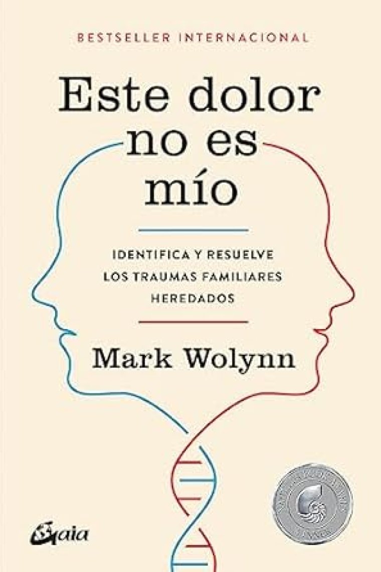 Este dolor no es mío. Identifica y resuelve los traumas familiares heredados