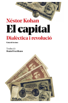 El capital. Dialèctica i revolució. Guia de lectura