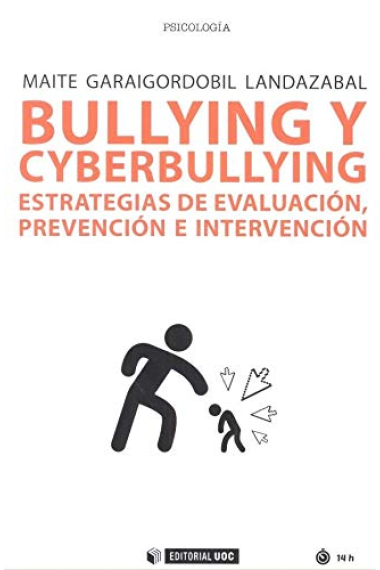 Bullying y cyberbullying. Estrategias de evaluación, prevención e intervención