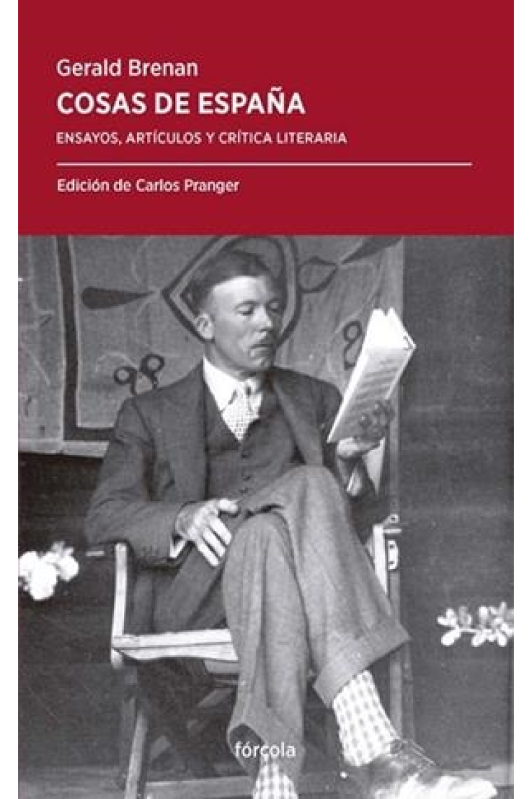 Cosas de España: ensayos, artículos y crítica literaria