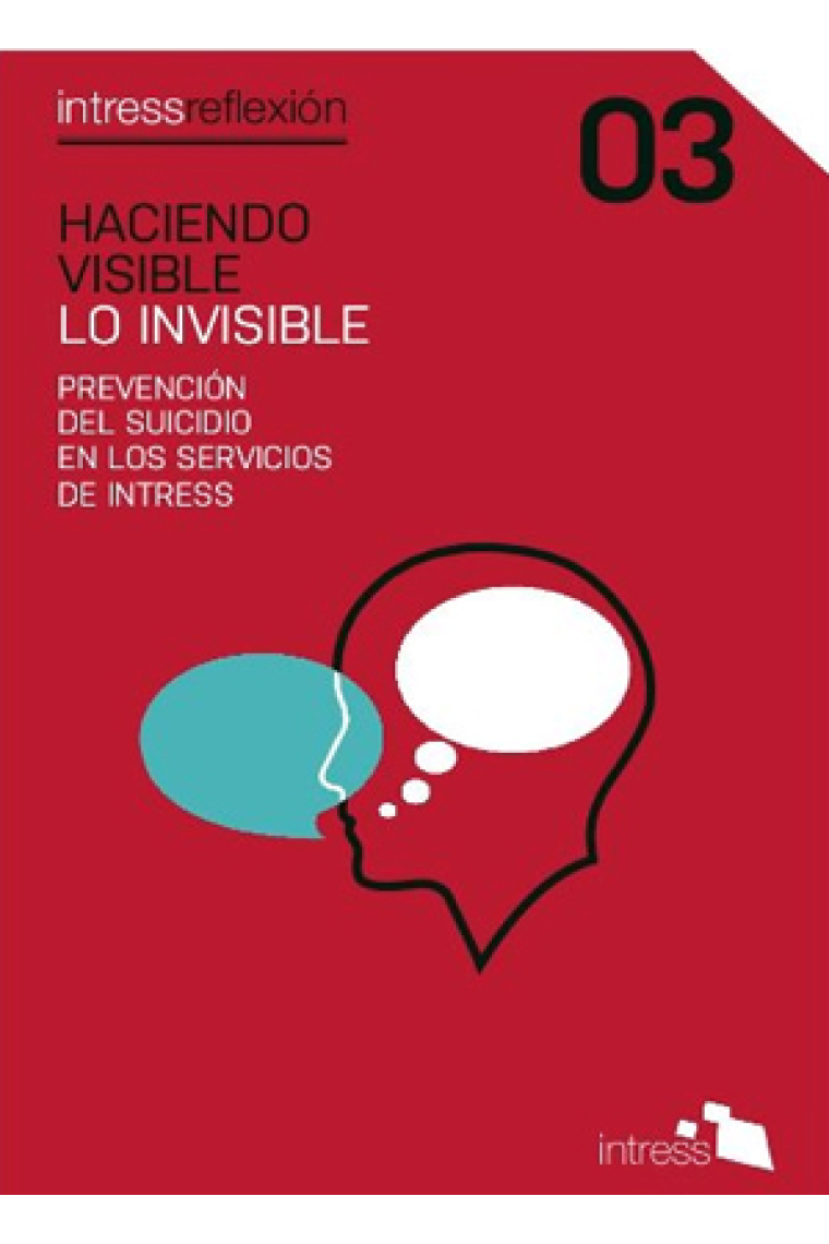 Haciendo visible lo invisible. Prevención del suicidio en los servicios de Intress