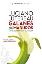 Galanes inmaduros: Entre  el sexting y el viagra