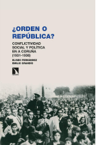 ¿Orden o República? . Conflictividad social y política en A Coruña (1931-1936)