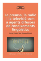 La premsa, la ràdio i la televisió com a agents difusors de coneixements lingüístics