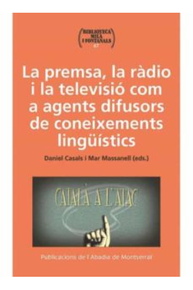 La premsa, la ràdio i la televisió com a agents difusors de coneixements lingüístics