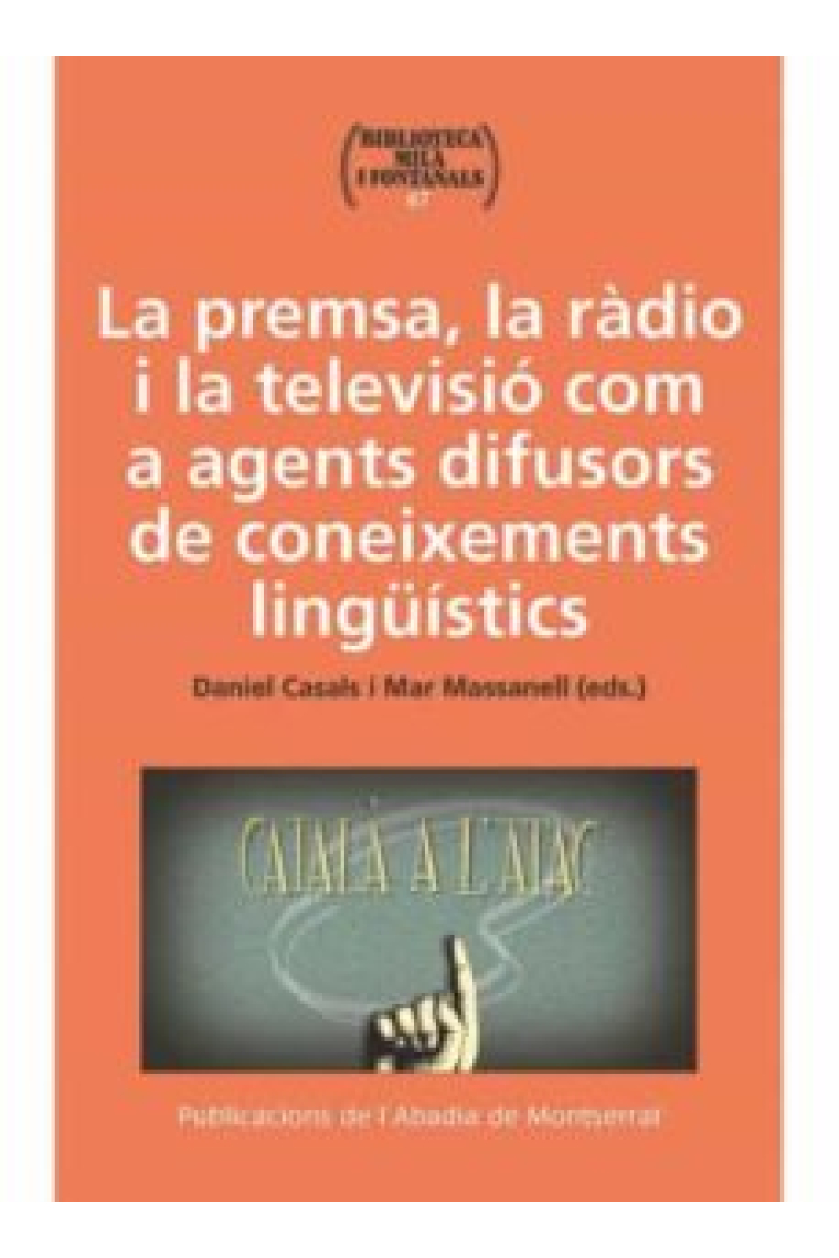 La premsa, la ràdio i la televisió com a agents difusors de coneixements lingüístics