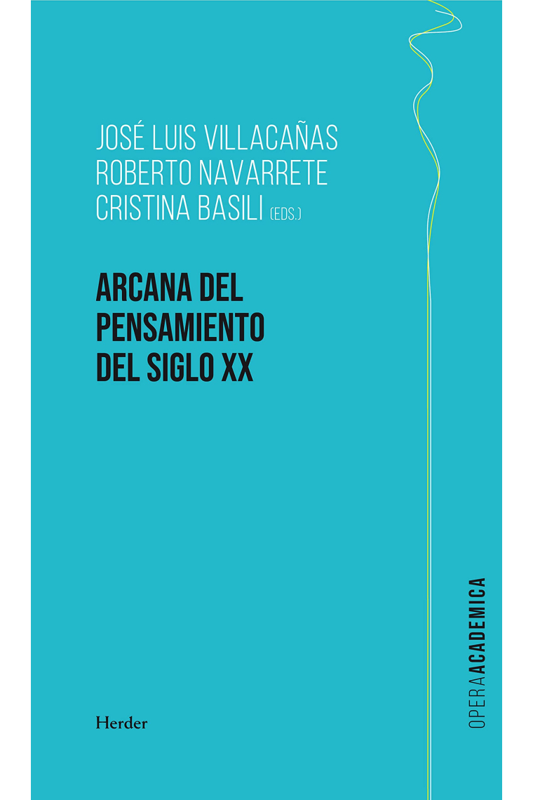 Arcana del pensamiento del siglo XX