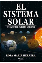 El sistema solar. Un paseo por nuestra Galaxia