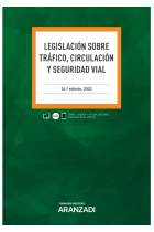 Legislación sobre Tráfico, Circulación y Seguridad Vial (Papel + e-book). 34ª edición (2022)