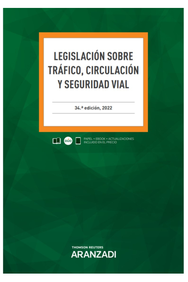 Legislación sobre Tráfico, Circulación y Seguridad Vial (Papel + e-book). 34ª edición (2022)