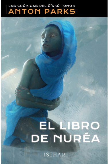 El libro de Nuréa. Las crónicas deñ Gírkù (Tomo 0)