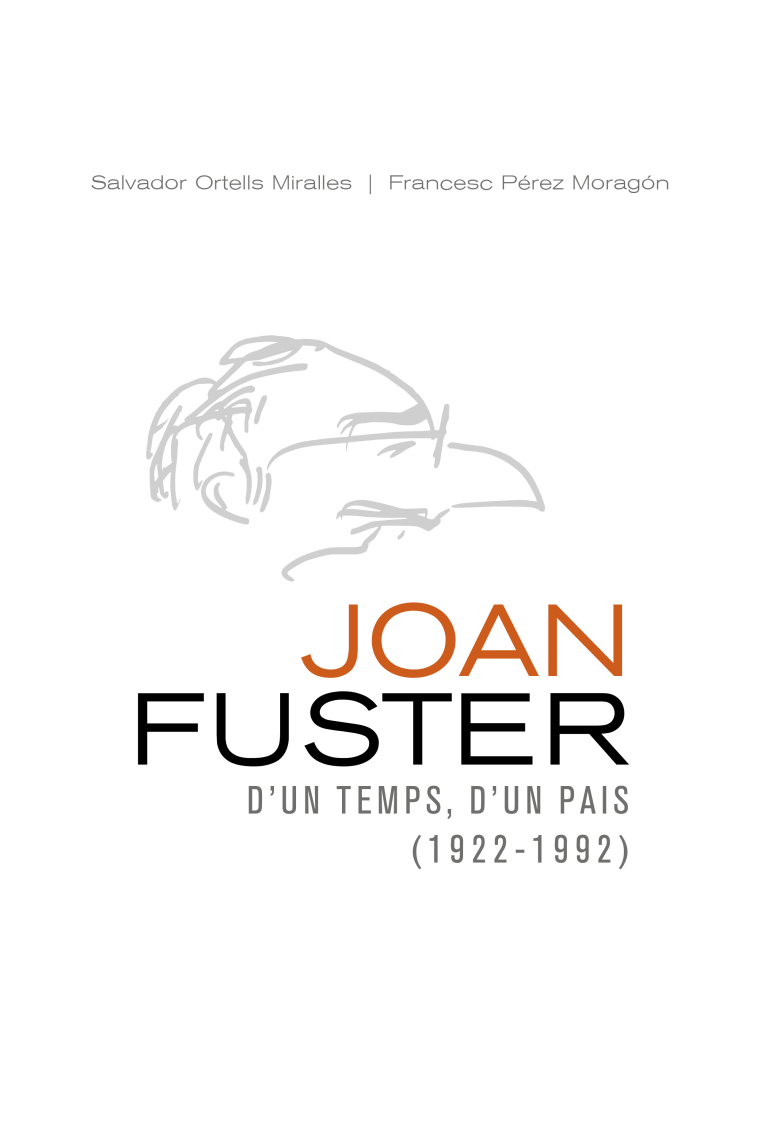 Joan Fuster: d'un temps, d'un país (1922-1992)