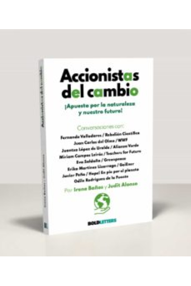 Accionistas del cambio. ¡Apuesta por la naturaleza y nuestro futuro!