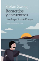 Recuerdos y encuentros: una despedida de Europa