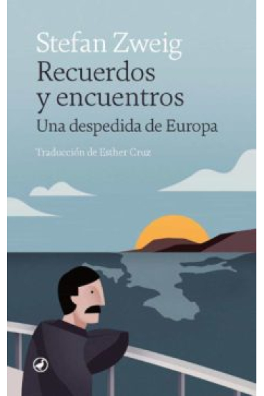 Recuerdos y encuentros: una despedida de Europa