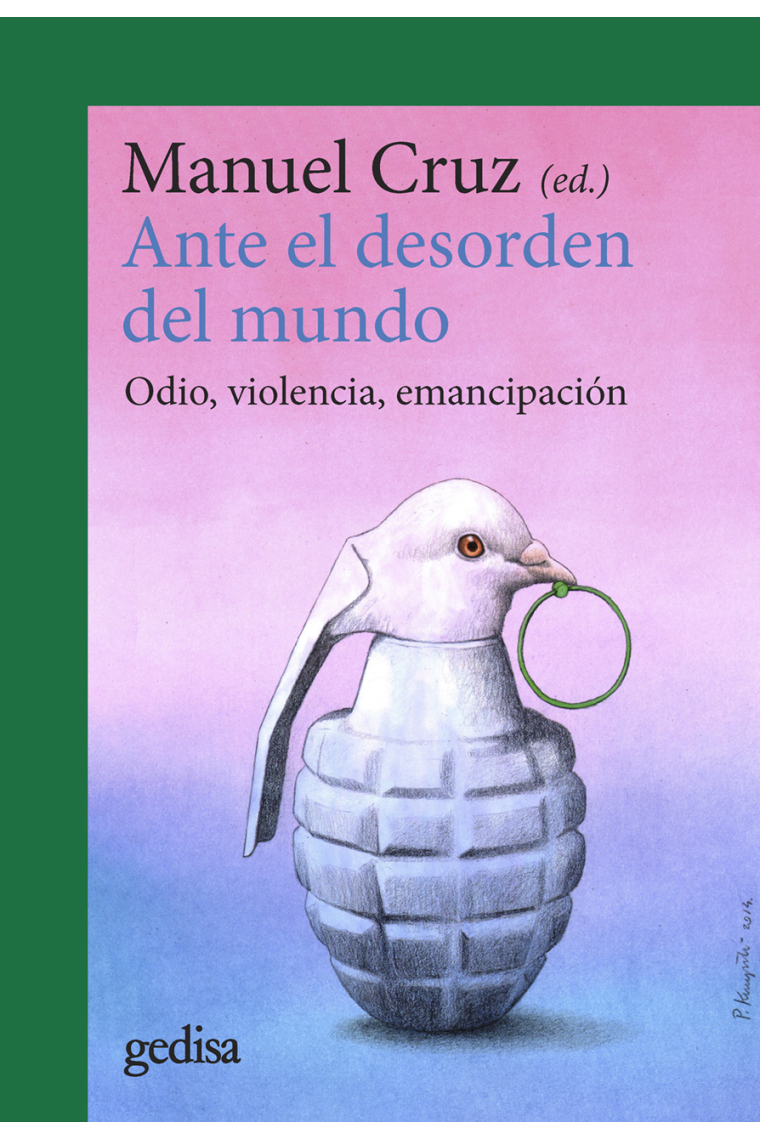 Ante el desorden del mundo: odio, violencia, emancipación