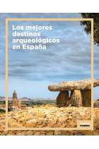 Los mejores destinos arqueológicos en España