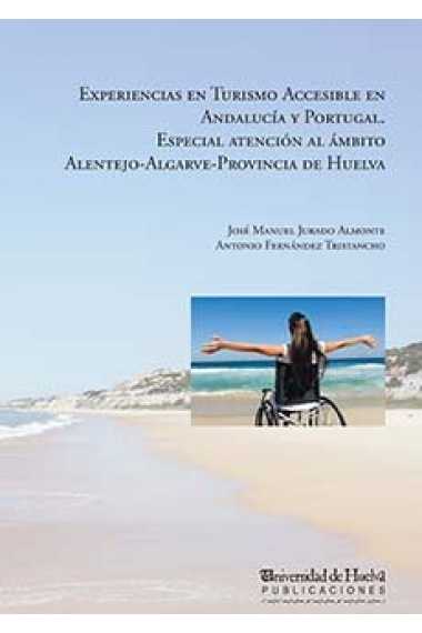 Experiencias en turismo accesible en Andalucía y Portugal.