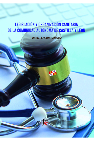 LEGISLACION Y ORGANIZACION SANITARIA DE LA COMUNIDAD