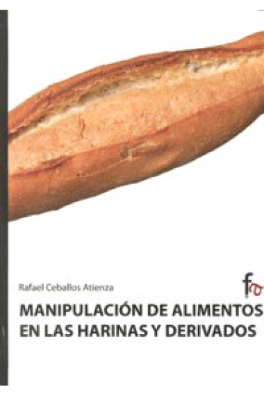 Manipulación de alimentos en las harinas y derivados