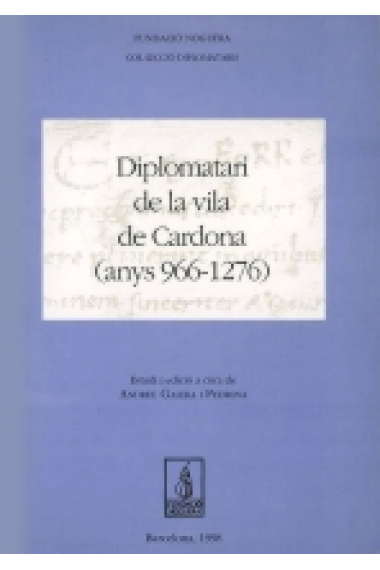 Diplomatari de la villa de Cardona (anys 966-1276)