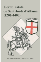 Orde catala de Sant Jordi d'Alfama, l' (1201-1400)