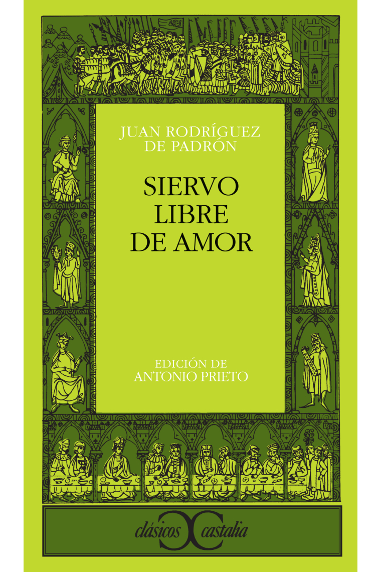 Siervo libre de amor