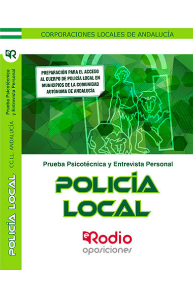 Psicotécnico y Entrevista Personal. Policía Local. Corporaciones Locales de Andalucía.