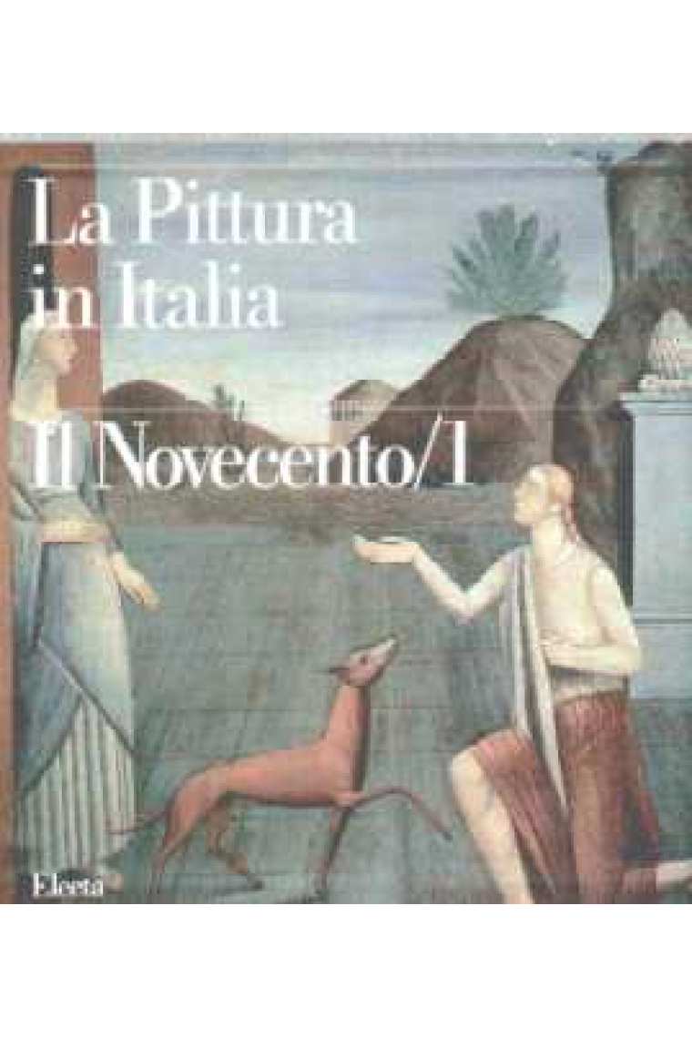 La Pittura in Italia. Il Novecento ( 2 vols. )