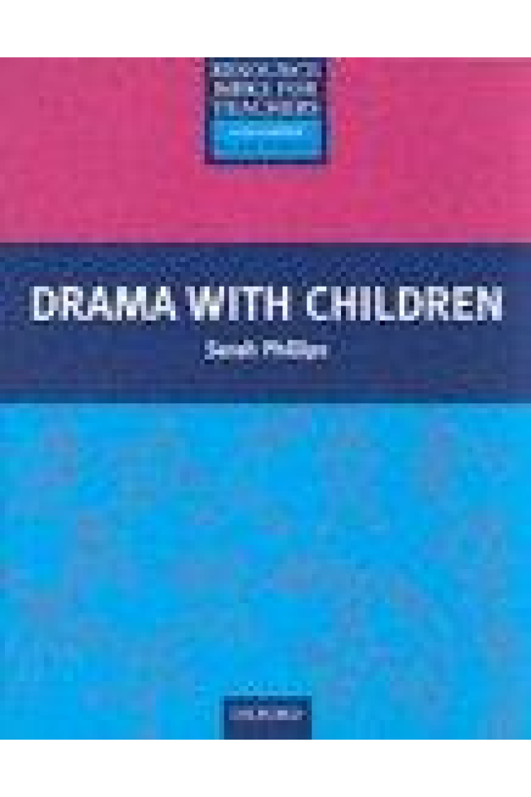 Drama with children (Resource Books for Teachers)