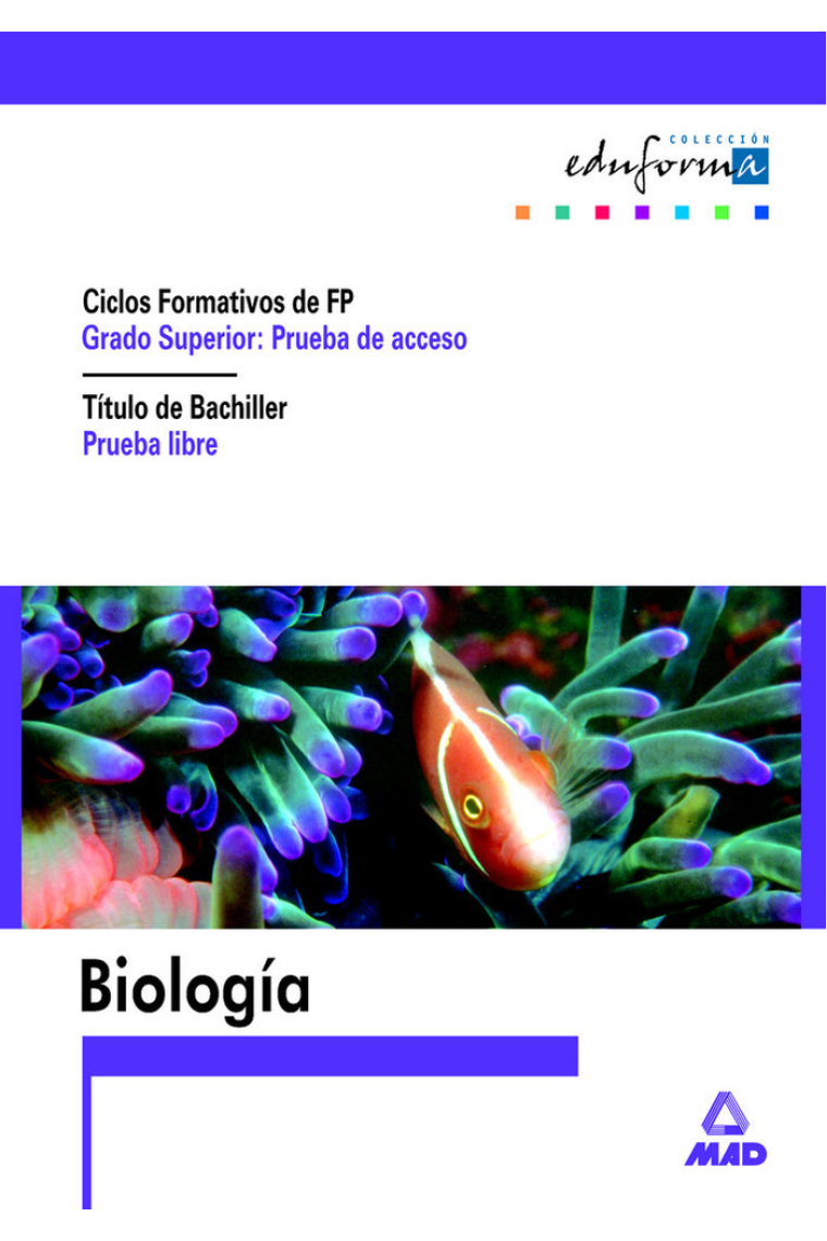 Biologia para el acceso a ciclos formativos de grado superior.Prueba libre para la obtencion del tit