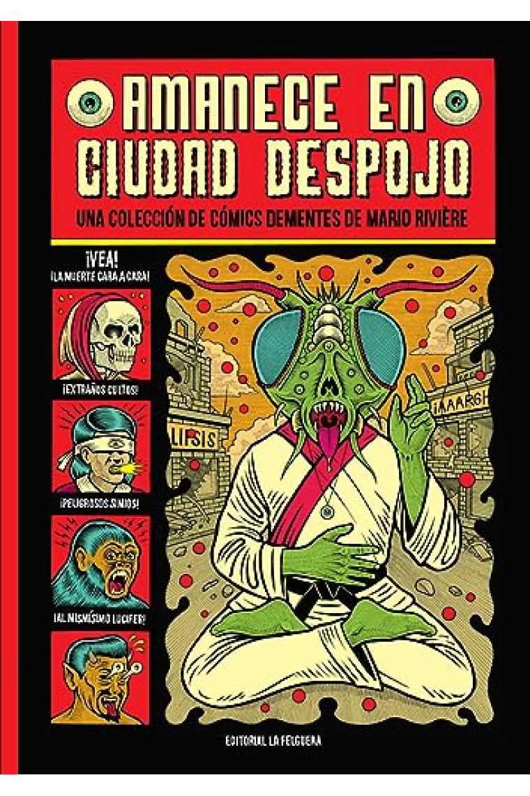 Amanece en ciudad despojo. Una colección de cómics dementes de Mario Rivière