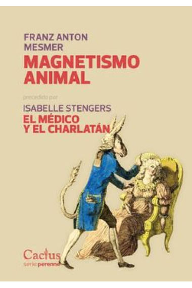 Magnetismo animal (Precedido de El médico y el charlatán)