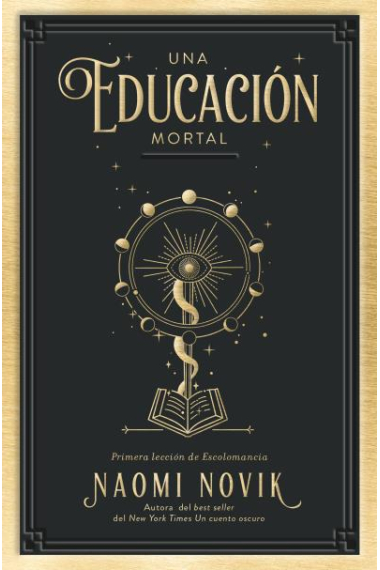 Una educación mortal. Primera lección de Escolomancia