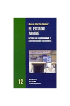 El estado árabe. Crisis de legitimidad y contestación islamista