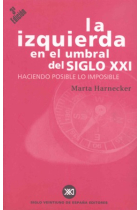 La izquierda en el umbral del siglo XXI. Haciendo posible lo imposible