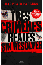 Tres crimenes reales sin resolver (100% True Crime español)