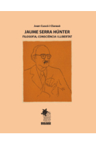 Jaume Serra Húnter: filosofia, consciència i llibertat