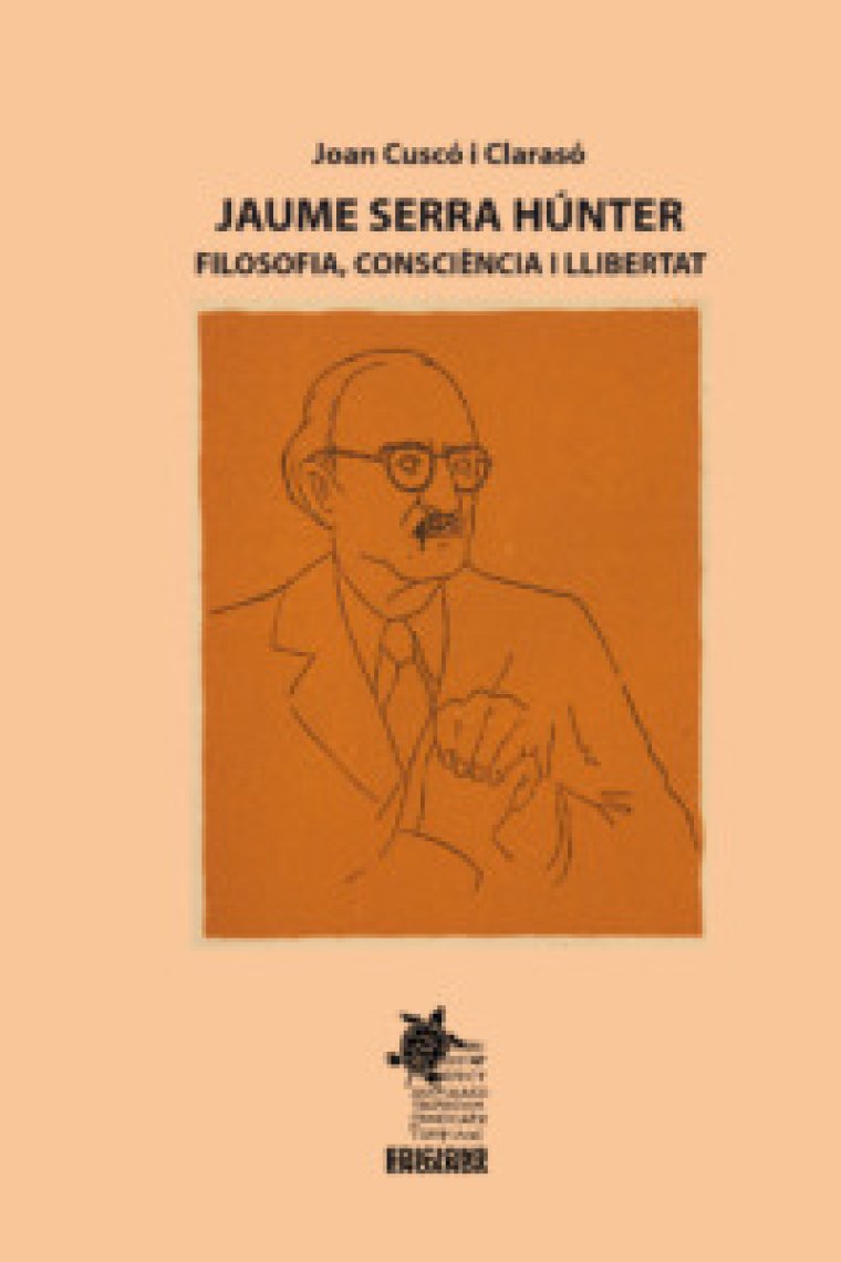 Jaume Serra Húnter: filosofia, consciència i llibertat