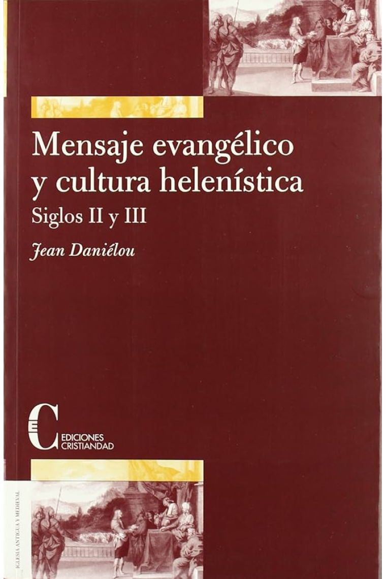 Mensaje Evangélico y cultura helenística (siglos II y III)