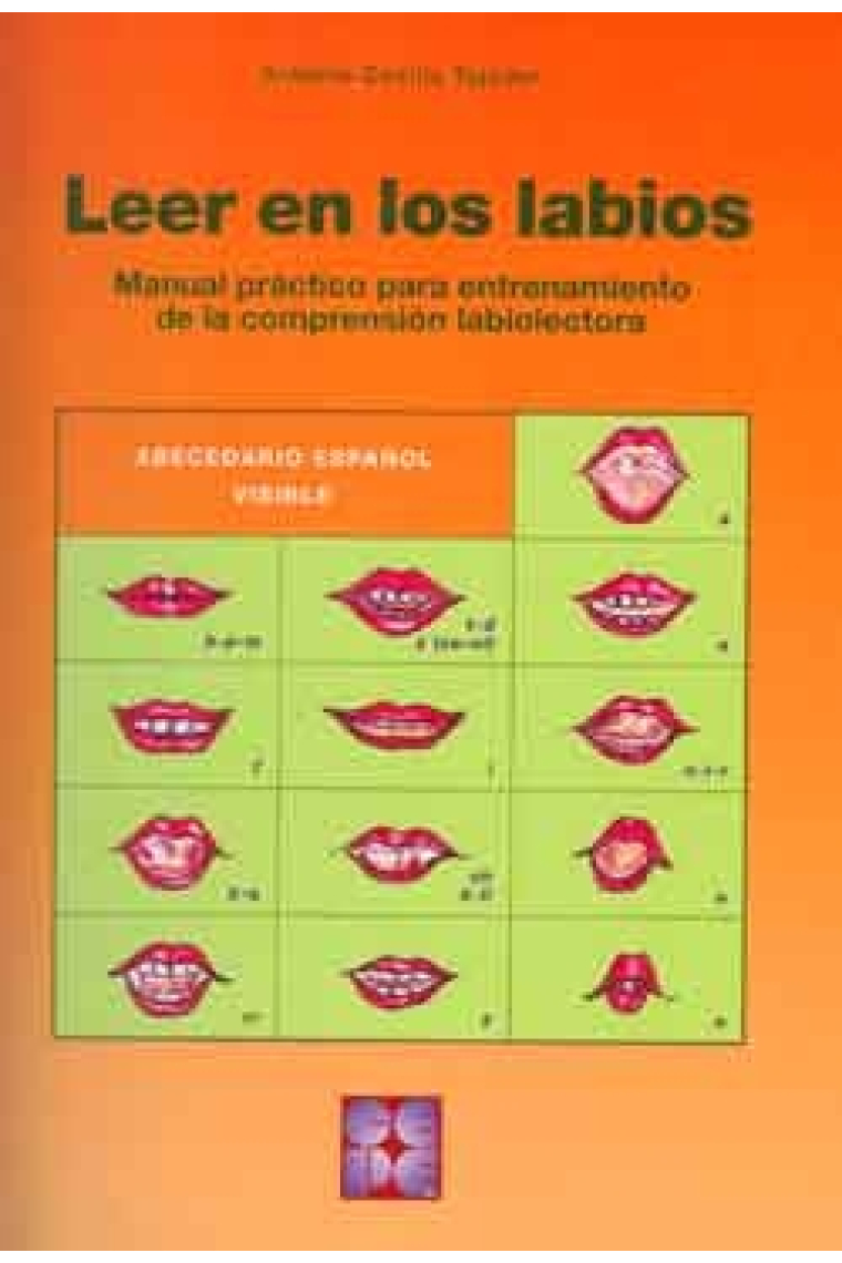 Leer en los labios. Manual práctico para entrenamiento de la comprensión lectora