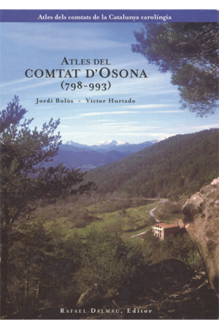 Atles del Comtat d'Osona (798-993)