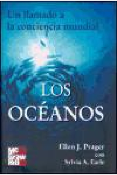 Los océanos. Un llamado a la conciencia mundial