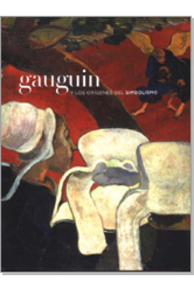 Gauguin y los orígenes del simbolismo