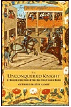 The unconquered kinght: a chronicle of the deeds of Don Pero Niño, Count of Buelna