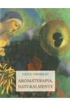 Aromaterapia, naturalmente