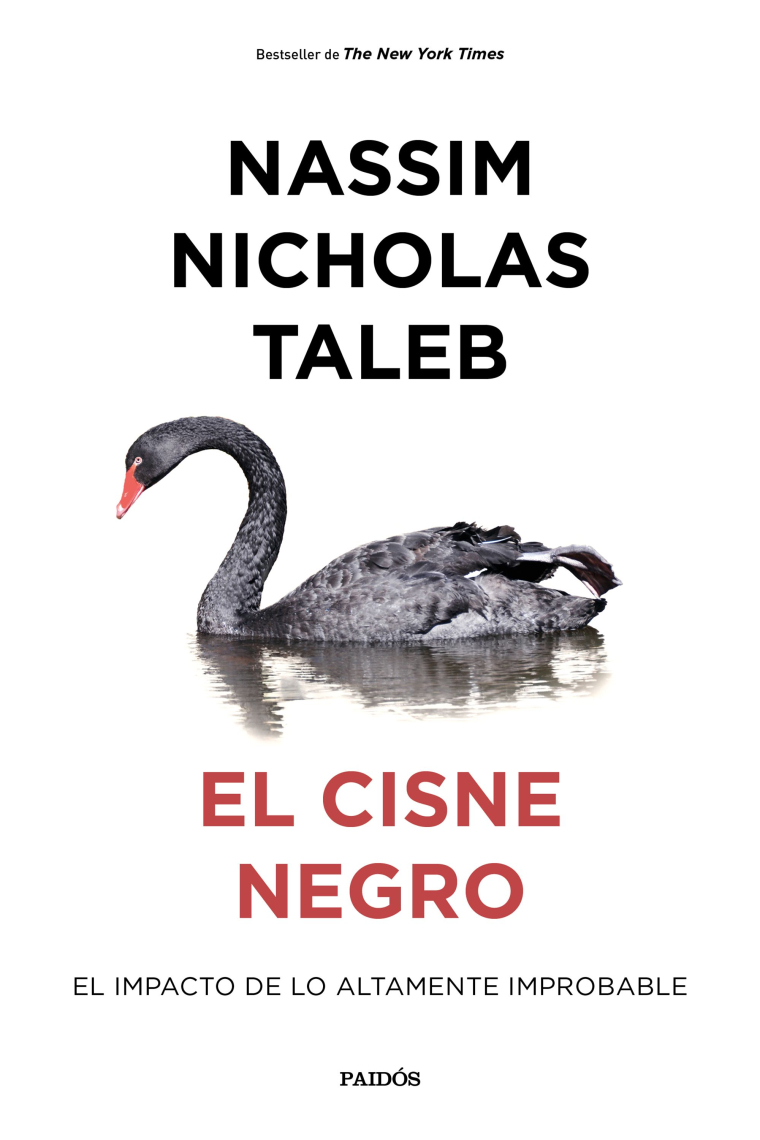 El cisne negro. El impacto de lo altamente improbable