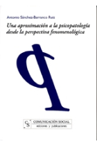 Una aproximación a la psicopatologia desde la perspectiva fenomenológica