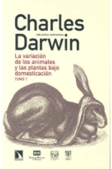 La variación de los animales y las plantas bajo domesticación. 2 tomos