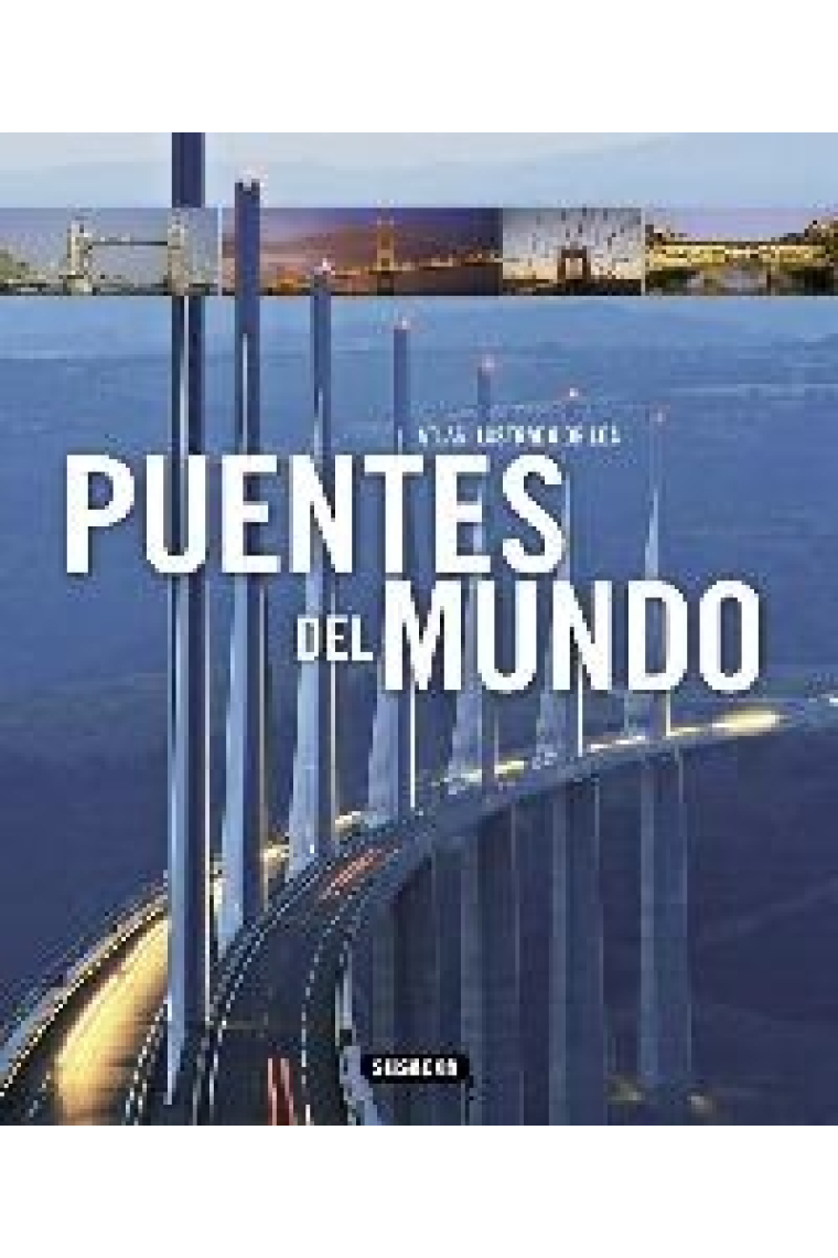 Atlas ilustrado de los puentes de mundo